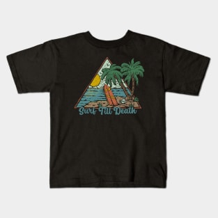 Surf Till Death Kids T-Shirt